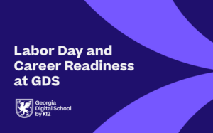 Labor Day and Career Readiness at GDS